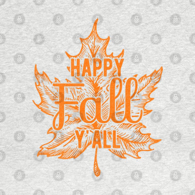 Happy Fall Yall by TheVintageChaosCo.